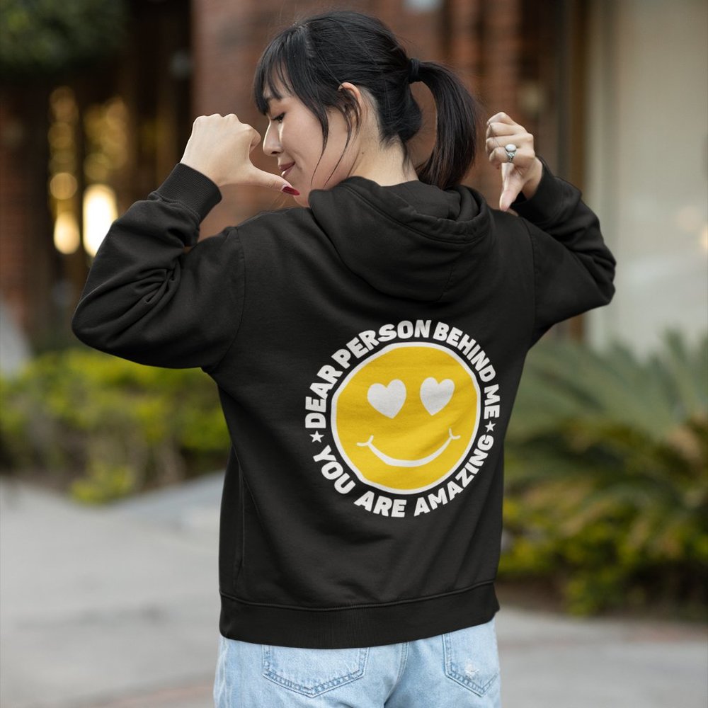 "Dear Person Behind Me" Brand New Unisex Hoodie Sweatshirt